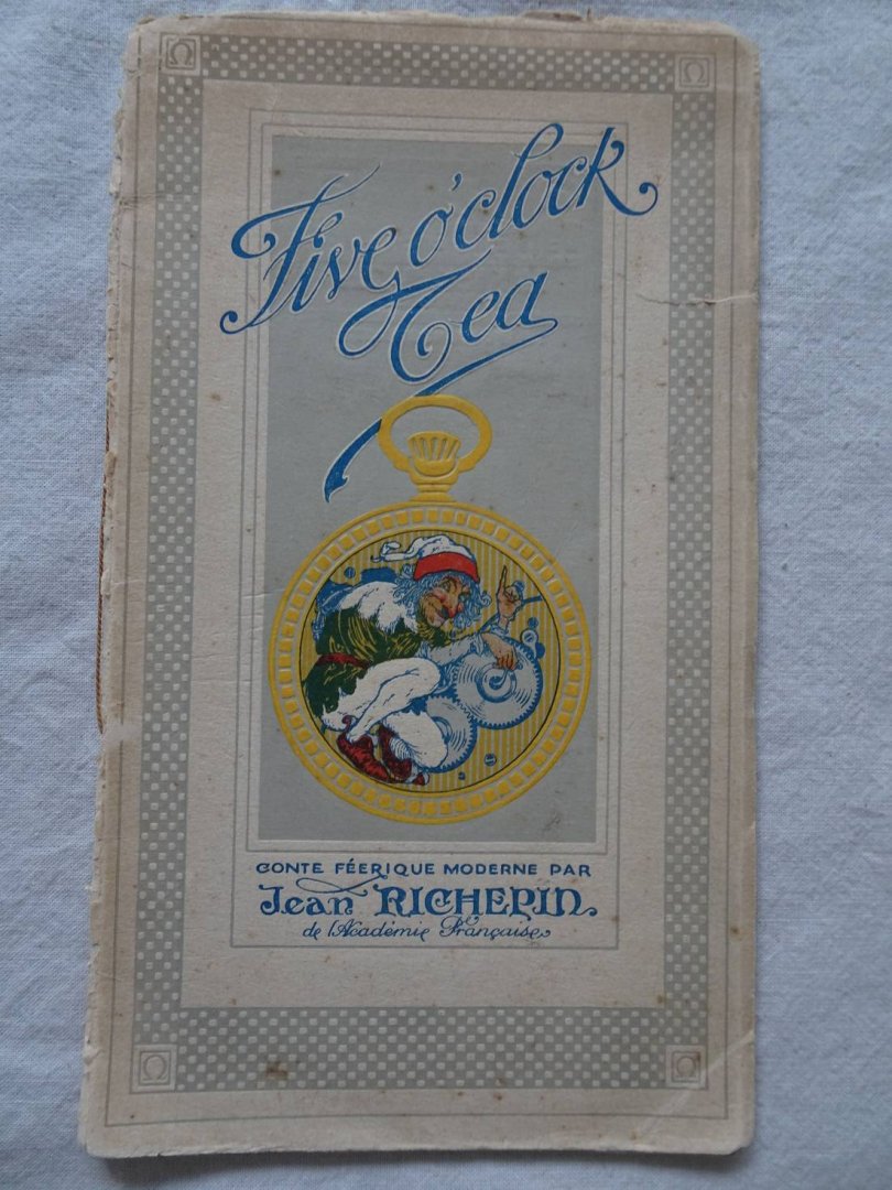 Richepin, Jean. - Five o'clock tea. Conte féerique moderne.