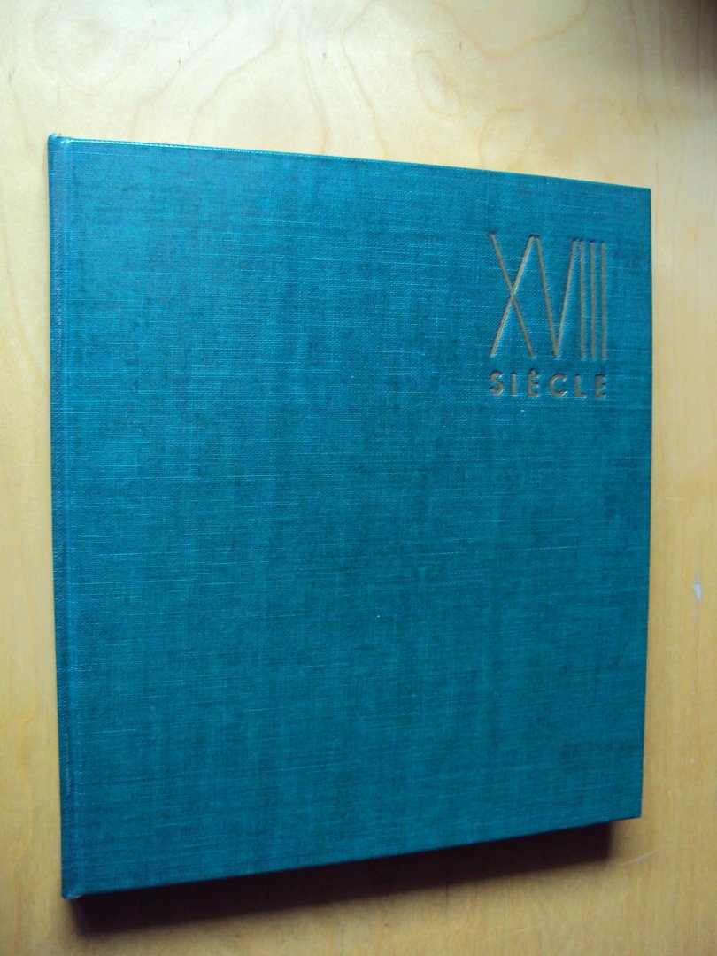 Fosca, François - Le dix-huitième siècle, de Watteau à Tiepolo (les grands siècles de la peinture)