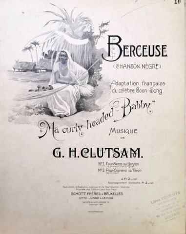 Clutsam, G.H.: - Berceuse (Chanson Nègre). Pour Mezzo ou Baryton, Ré Mineur (ton original)