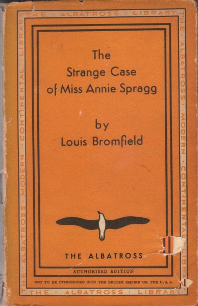 Bromfield, Louis - The Strange Case of Miss Annie Spragg
