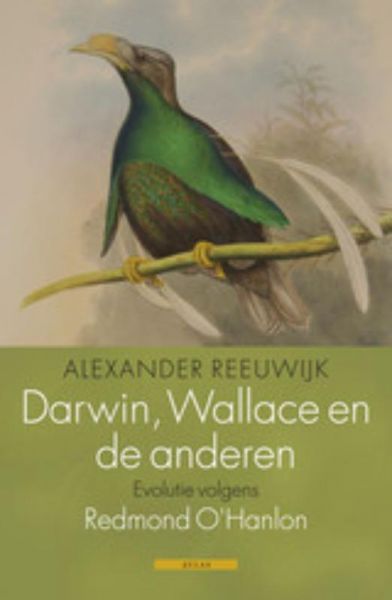 Reeuwijk , Alexander . [ isbn 9789045018782 ] - Darwin, Wallace en de Anderen . ( Evolutie volgens Redmond O'Hanlon . )   De planken van de Amsterdamse Artis Bibliotheek staan vol met uiterst zeldzame en belanghebbende natuurhistorische werken. Eerste drukken van het werk van Charles Darwin -