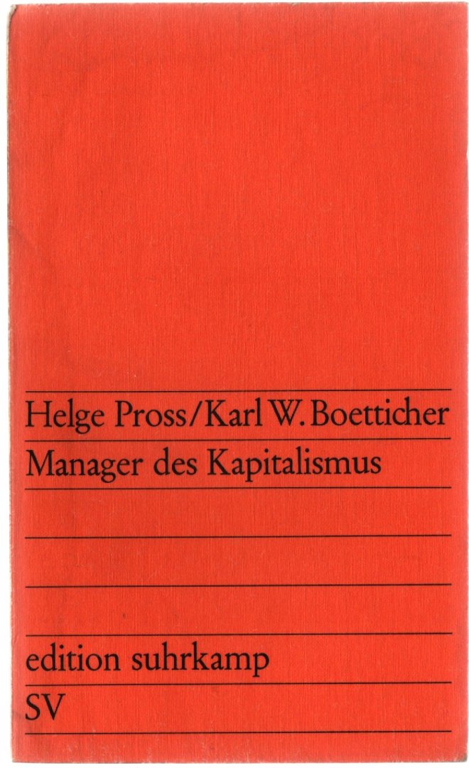 Pross, Helge / Karl. W. Boetticher - Manager des Kapitalismus, 1971