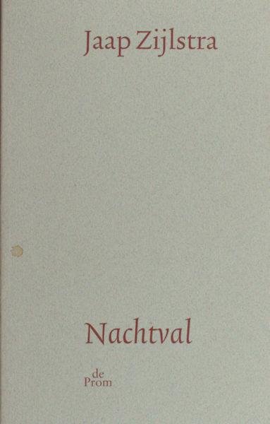 Zijlstra, Jaap. - Nachtval.