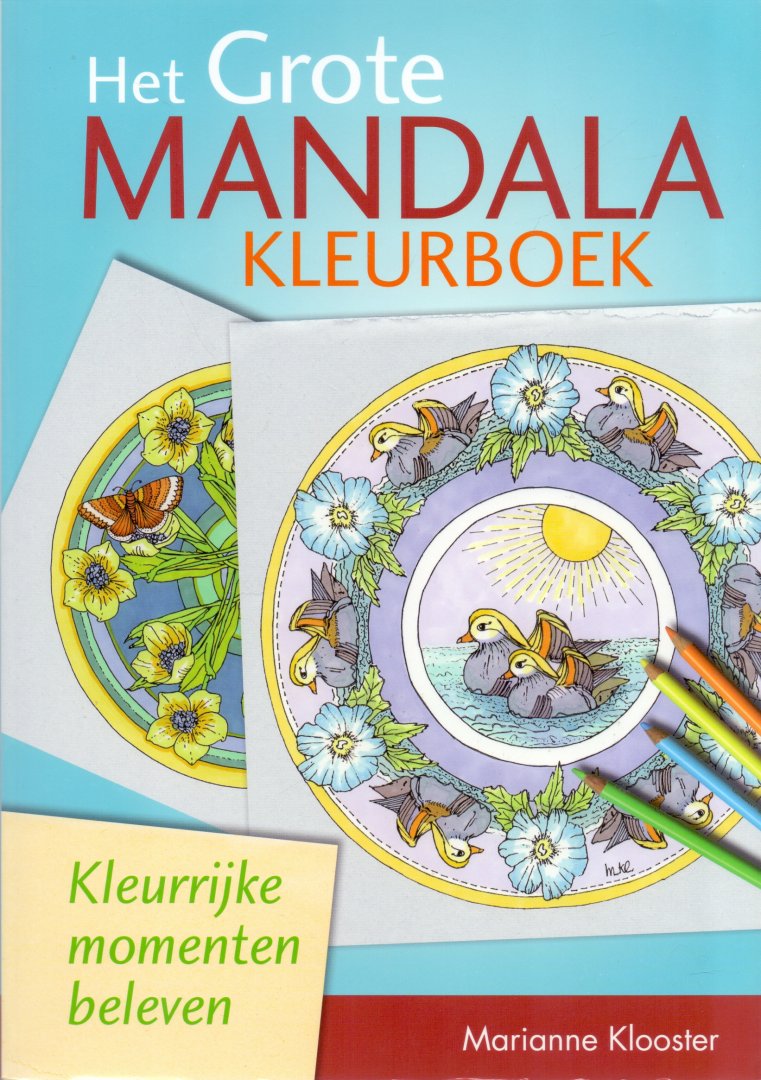 Klooster, Marianne (ds1244) - Het grote mandalakleurboek. Kleurrijke momenten beleven