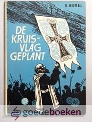 Norel, K. - De kruisvlag geplant