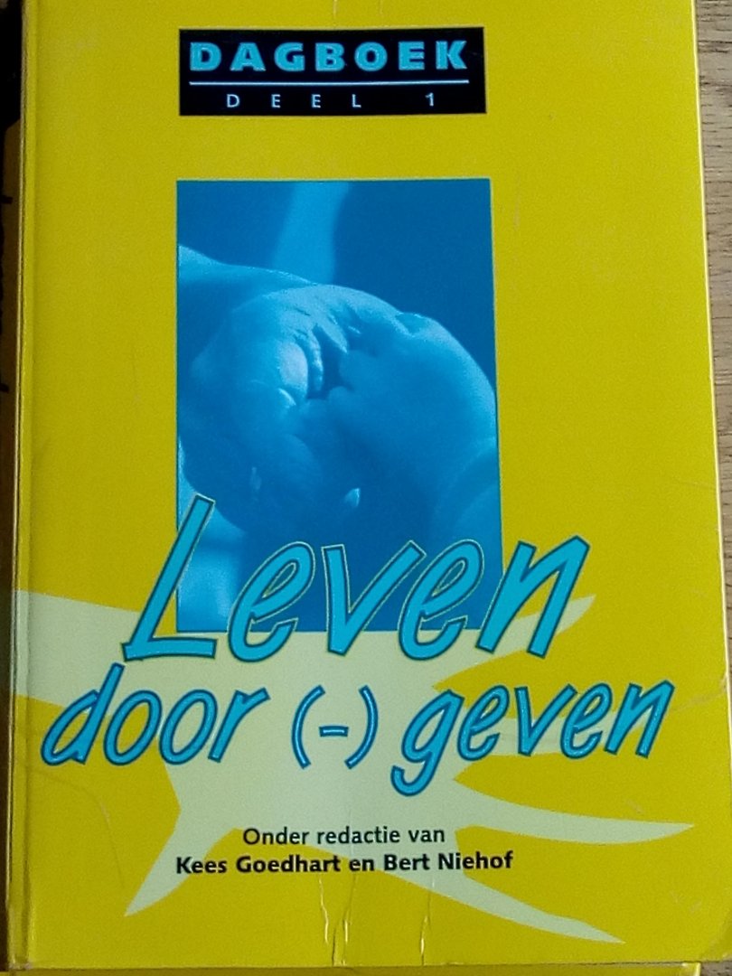 Kees Goedhart, Bert Niehof - Leven door (-) geven / druk 1