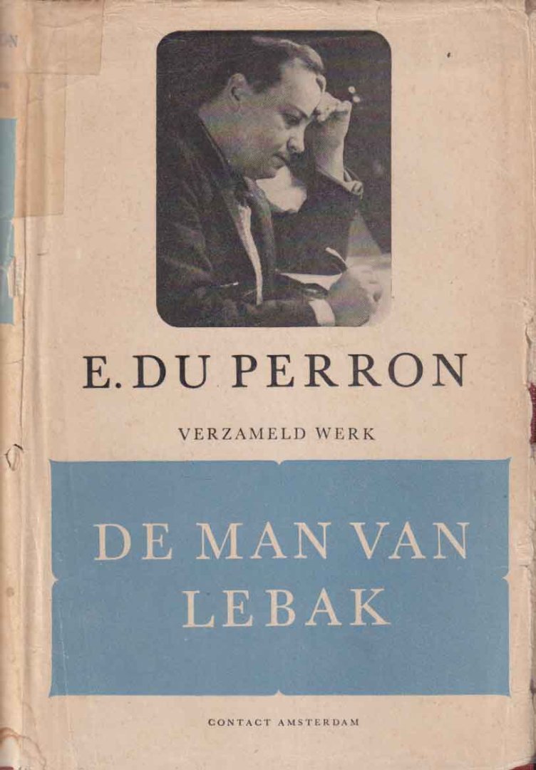 Perron, E. du - De man van Lebak. Anekdoten en dokumenten betreffende Multatuli