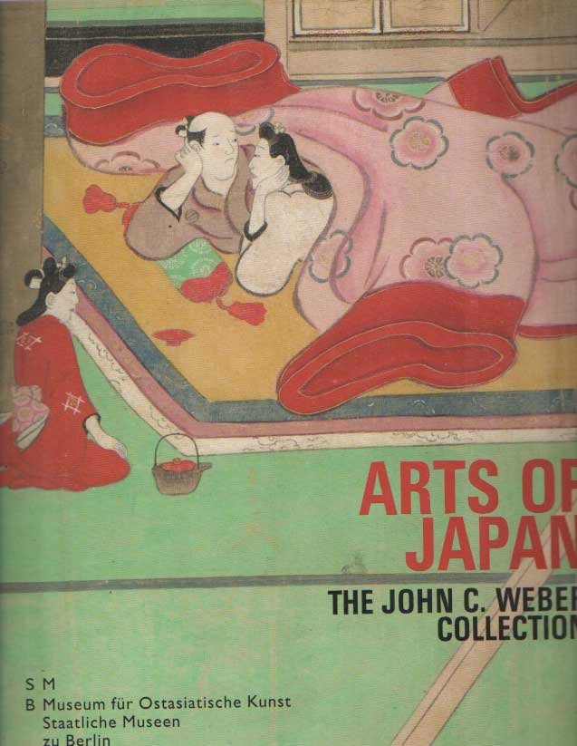 Trede, Melanie - Arts of Japan: The John C. Weber Collection