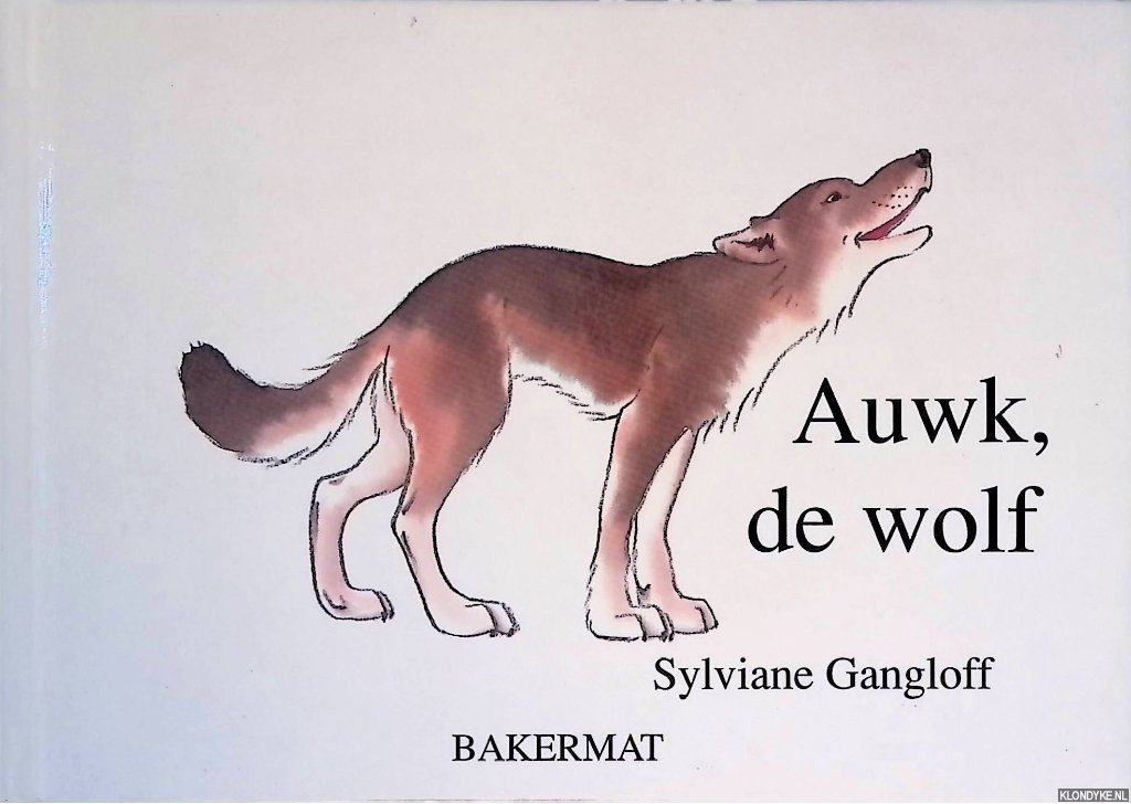 Gangloff, Sylviane - Auwk, de wolf