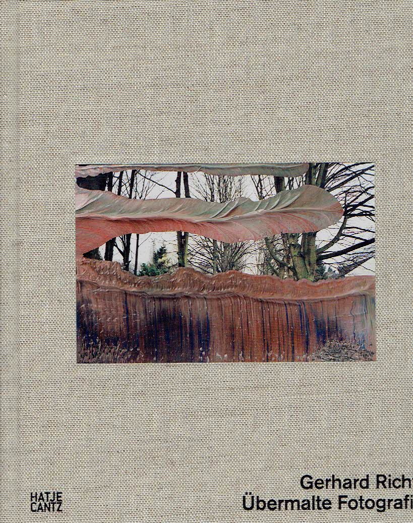 RICHTER, Gerhard - Markus HEINZELMANN [Hrsg.] - Gerhard Richter - Übermalte Fotografien.