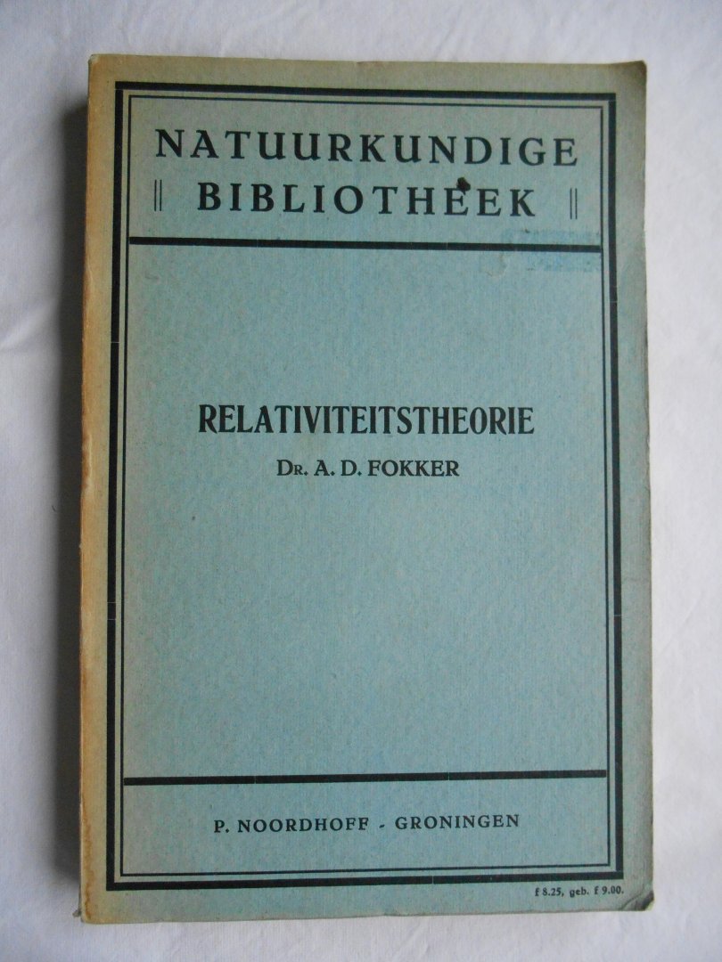 Fokker, Dr. A.D. - Relativiteitstheorie
