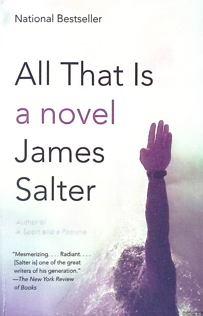 Salter, James - All That Is: A Novel