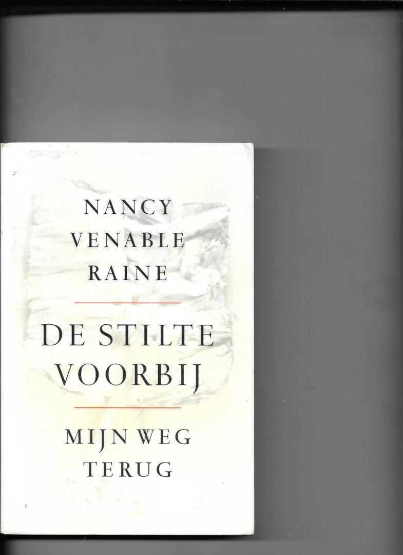 Raine, N. Venable - De stilte voorbij/ mijn weg terug