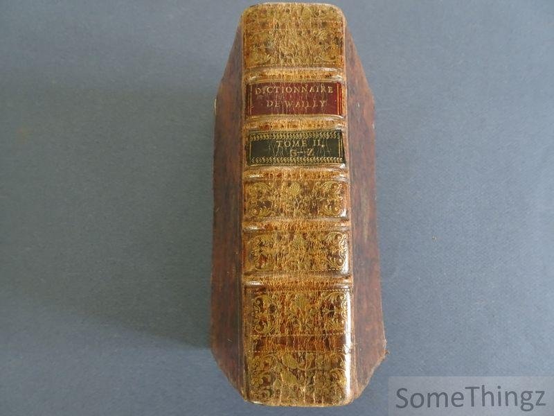 M. De Wailly et Richelet, Pierre. - Dictionnaire portatif de la lange Françoise, Extrait du grand dictionnaire de Pierre Richelet. Tome second.