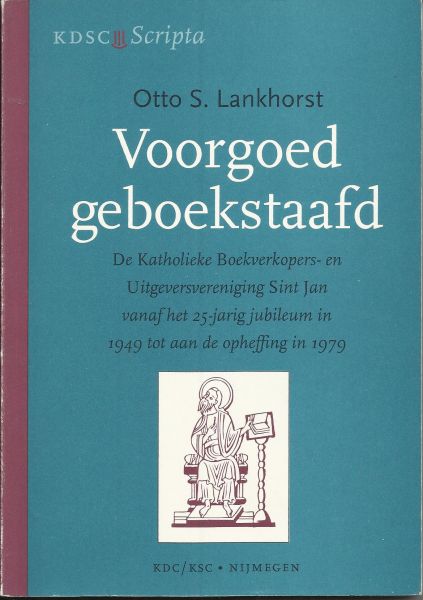 Lankhorst, Otto S. - Voorgoed geboekstaafd