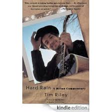Riley, Tim - Hard rain; A Dylan commentary