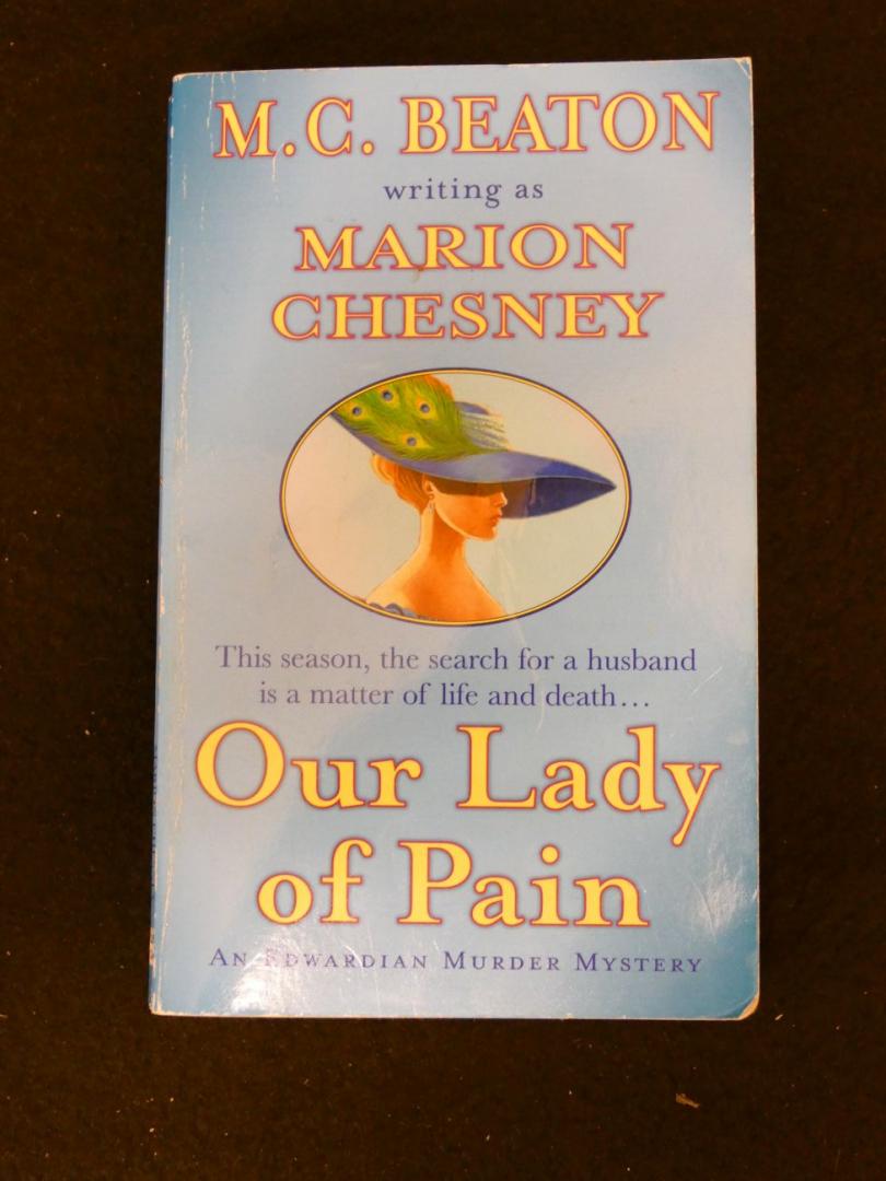 Beaton, M. C. writing as Marion Chesney - Our Lady of Pain: An Edwardian Murder Mystery (2 foto's)