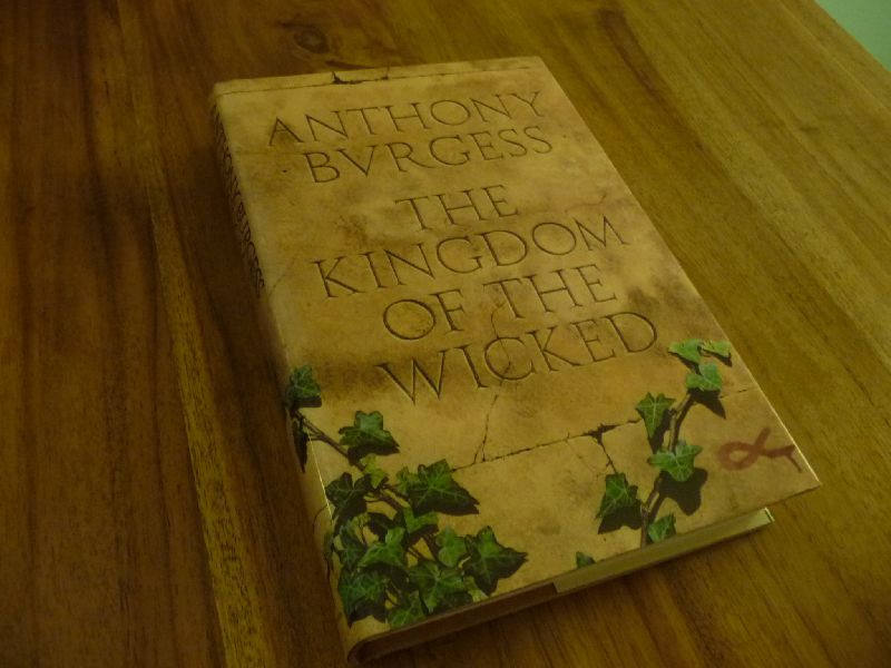 Burgess, Anthony - The kingdom of the wicked