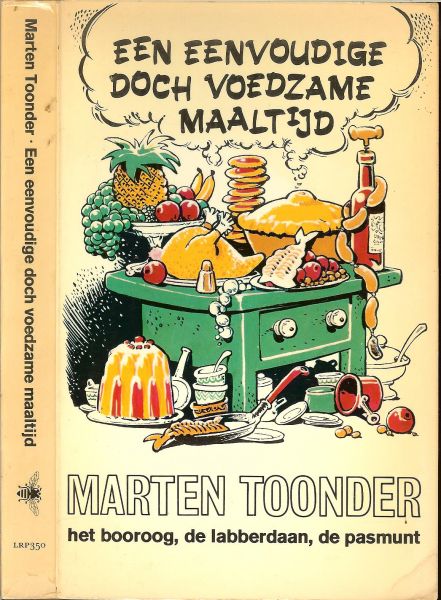 Toonder Marten .. met hoofd persoon heer Bommel - Een eenvoudige doch voedzame maaltijd  het booroog, de labberdaan, de pasmunt, naschrift