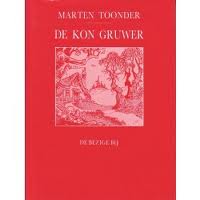 Toonder, Marten. - De kon gruwer