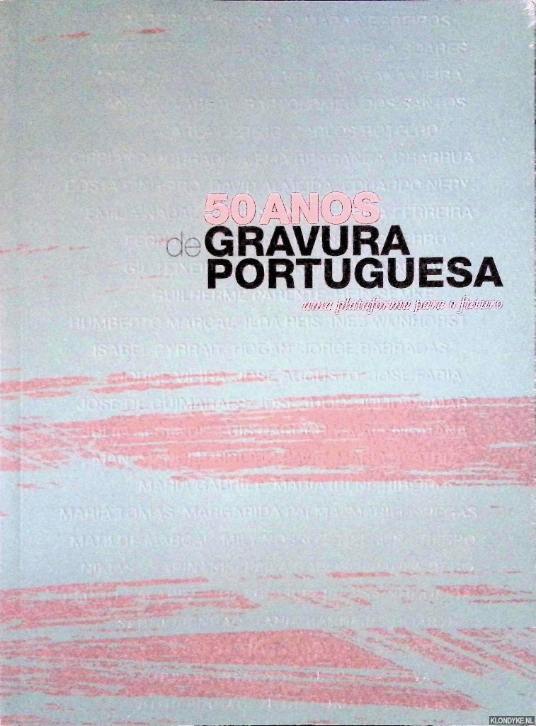 Gabriel, Maria - 50 anos de gravura portuguesa: uma plataforma para o futuro