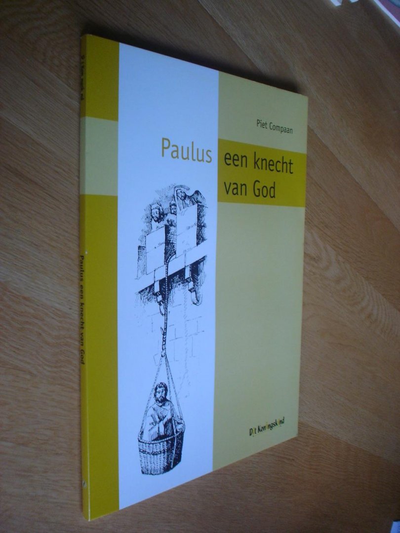 Piet Compaan - Paulus een knecht van God