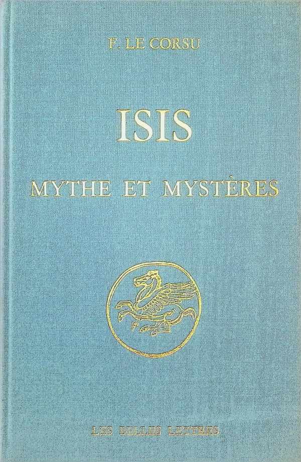F. Le Corsu - Isis Mythe et Mystères