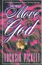 Fuchsia Pickett - The next move of God - A divine Revelation of the coming revival