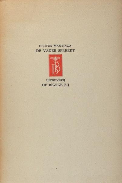 Mantinga, Hector (=Maurits Mok). - De vader spreekt.