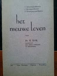 Kok; Ds. R. - Het nieuwe leven - Zestal predicaties