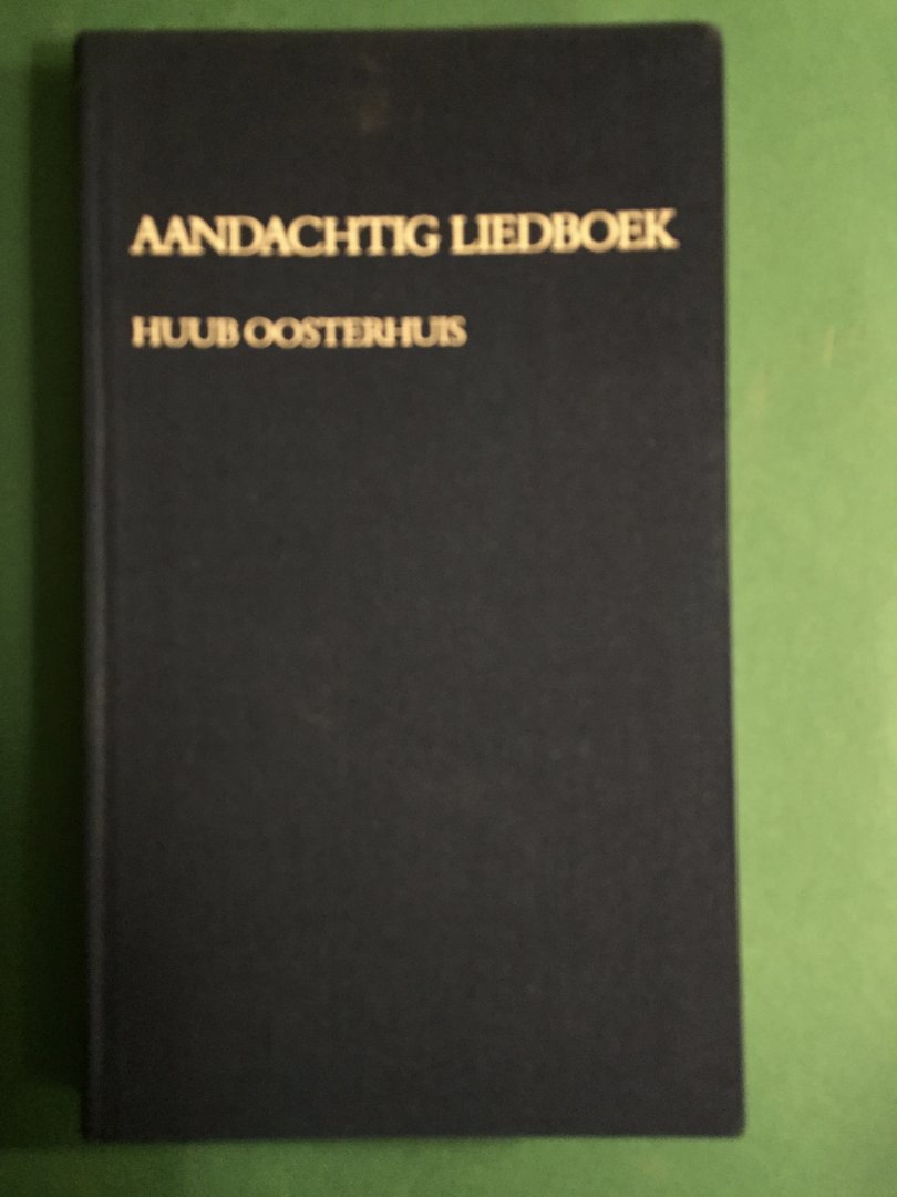 Oosterhuis, Huub - Aandachtig liedboek