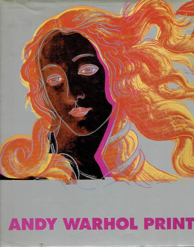 WARHOL - Frayda FELDMAN & Jörg SCHELLMANN - Andy Warhol Prints - A Catalogue Raisonné.