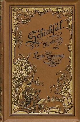 COUPERUS, Louis - Schicksal. Roman. ('Noodlot' vertaald in het Duits door Paul Raché).