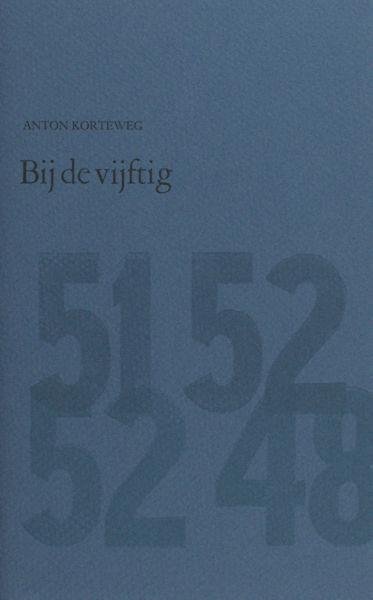 Korteweg, Anton. - Bij de vijftig.