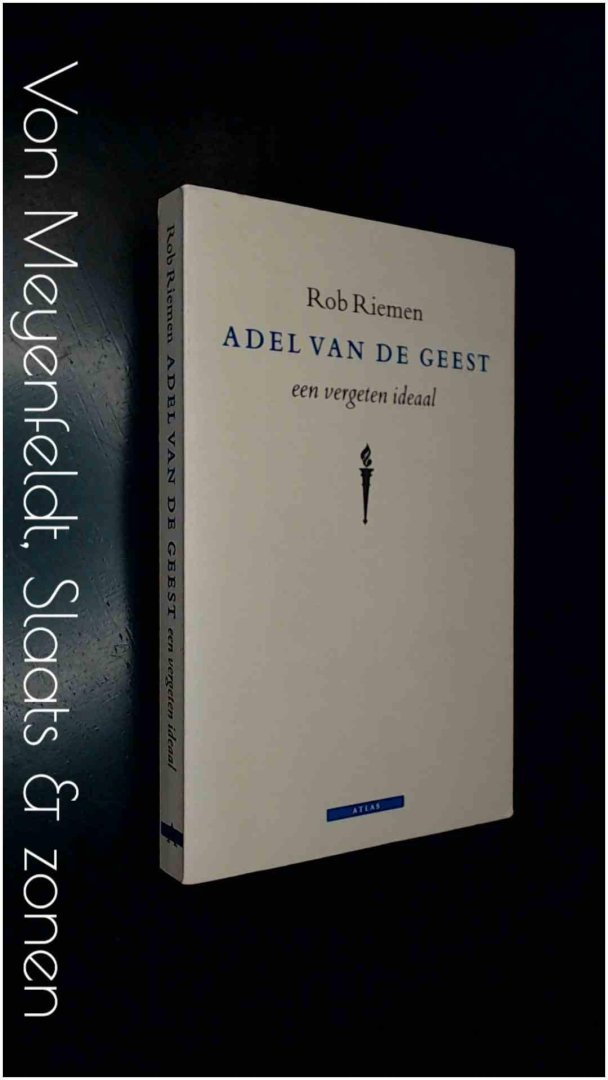Riemen, Rob - Adel van de geest - Een vergeten ideaal