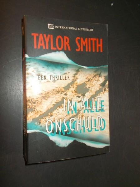 SMITH, TAYLOR, - In alle onschuld.