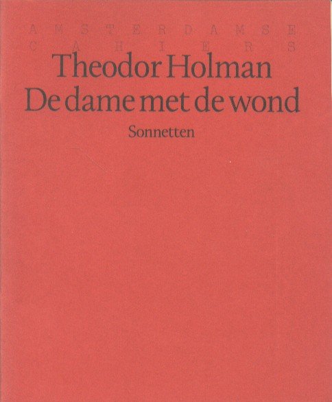 Holman, Theodor - De dame met de wond. Sonnetten.