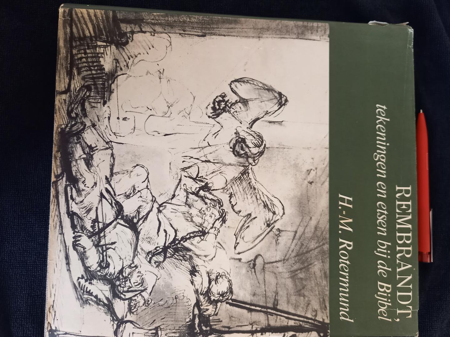 Rotermund, H.M. - Rembrandt, tekeningen en etsen bij de Bijbel