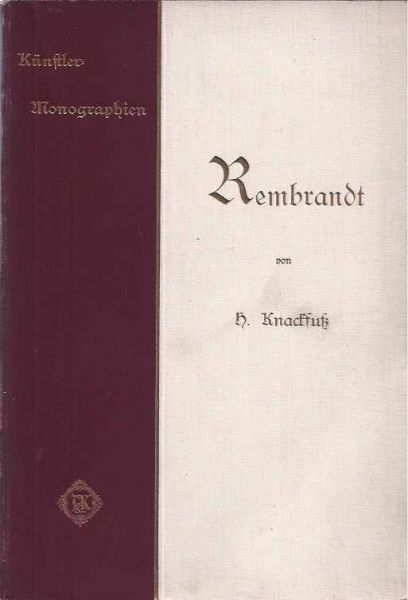 Knackfuss, H. - Rembrandt. Künstler-Monographien met 159 afbeeldingen