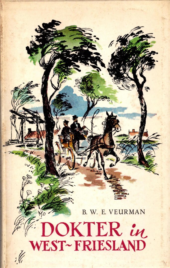 Veurman, B.W.E. - Dokter in West-Friesland