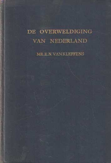 Kleffens, E.N. van - De overweldiging van Nederland