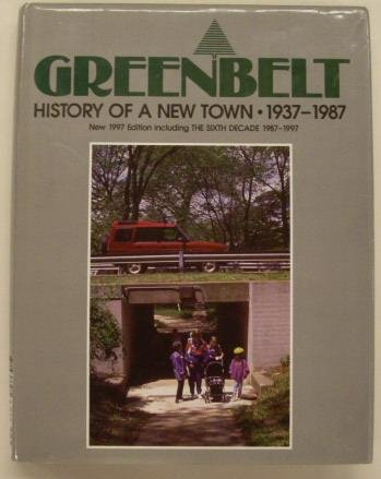 WILLIAMSON, MARY LOU & SANDRA  A. LANGE [ED.] - Greenbelt: History of a new town, 1937-1987. The sixth decade 1987 -1997.