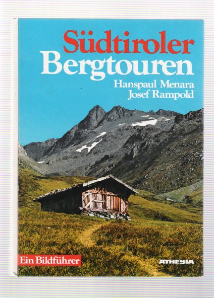 nenara, hanspaul - rampold, josef - sudtiroler bergtouren ( ein bildfuher )