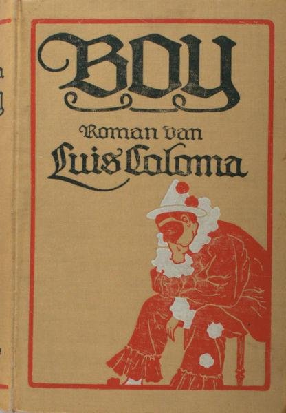 Coloma, P. Louis. - Boy. Roman uit het hedendaags leven der Spaansche groote wereld