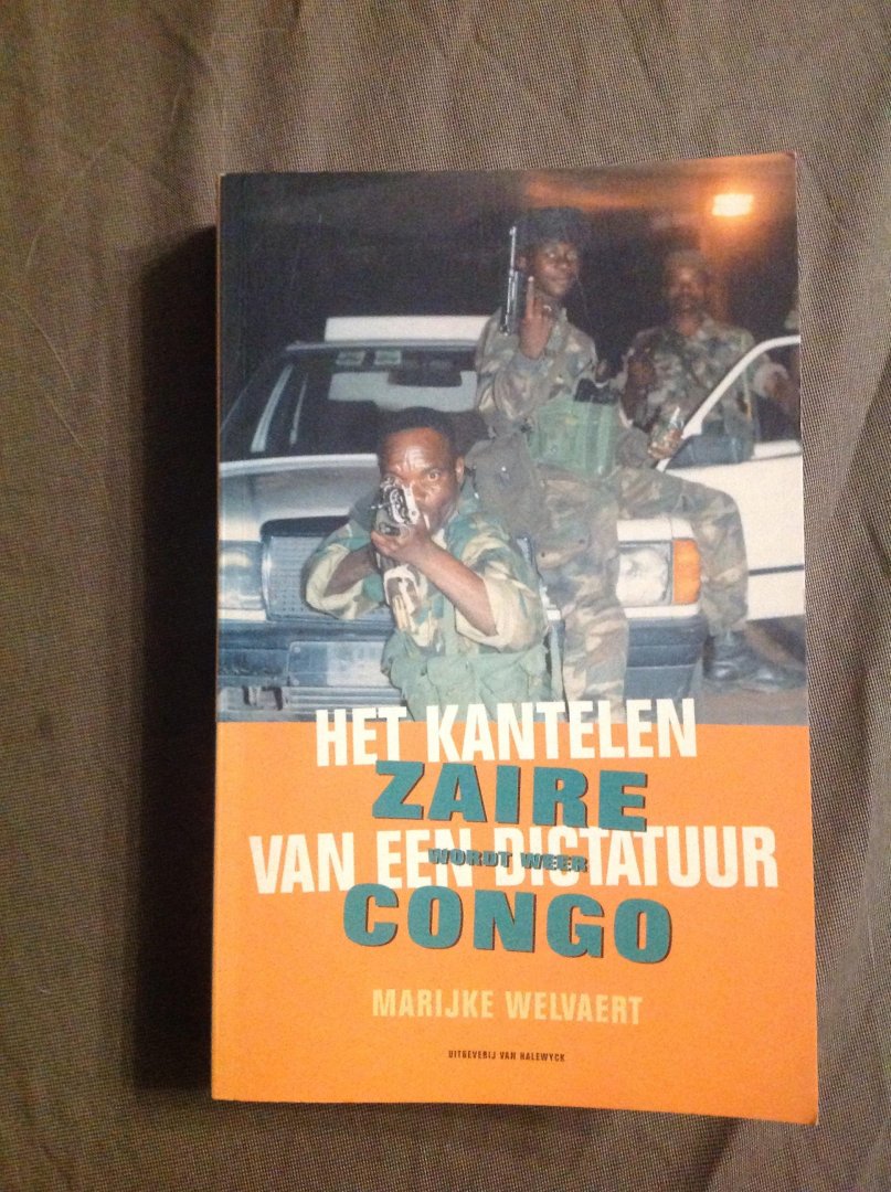 Welvaert, M. - Het kantelen van een dictatuur, Zaïre wordt weer Congo
