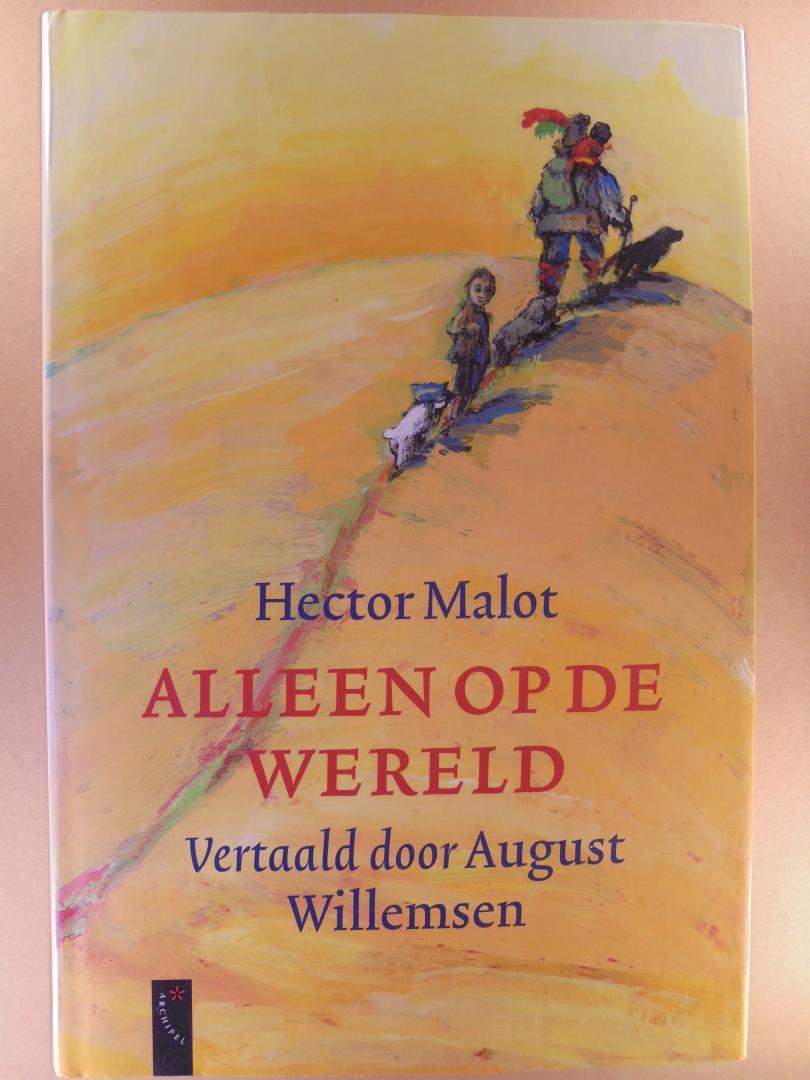 Malot, Hector Vertaling: August Willemsen - Alleen op de wereld