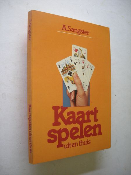 Sangster, A. - Kaartspelen uit en thuis