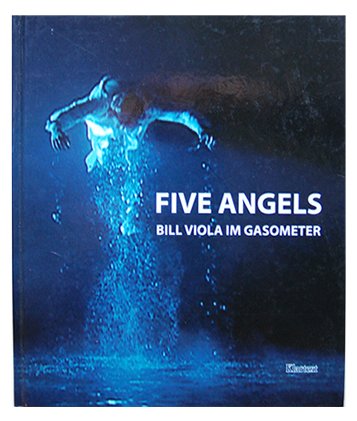  - Five Angels. Bill Viola Im Gasometer. Ein Projekt Der ruhrTriennale