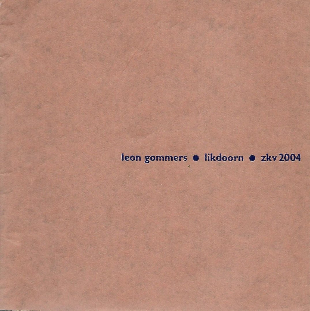 Gommers, Leon - Likdoorn   ZKV 2004