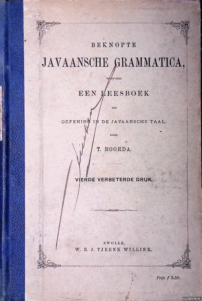Roorda, T. - Beknopte Javaansche Grammatica benevens een leesboek tot oefening in de Javaansche taal